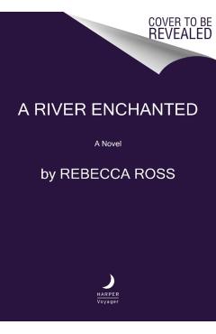 A River Enchanted - Rebecca Ross
