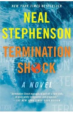 Termination Shock - Neal Stephenson