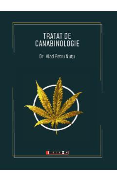 Tratat de canabinologie – Dr. Vlad Petru Nutu Alternative 2022