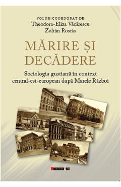 Marire si decadere - Theodora-Eliza Vacarescu, Zoltan Rostas