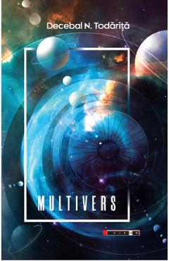 Multivers - Decebal N. Todarita - EIKON