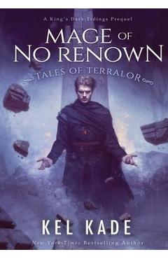 Mage of No Renown - Kel Kade
