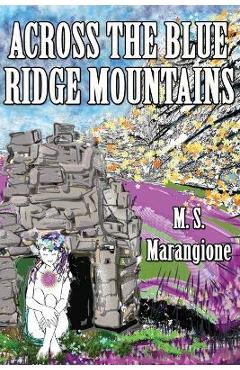 Across the Blue Ridge Mountains - M. S. Marangione