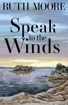 Speak to the Winds - Ruth Moore - Imagine 1