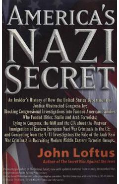 America\'s Nazi Secret - John Loftus