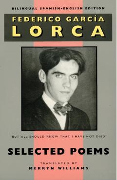 Lorca: Selected Poems: Bilingual Spanish-English Edition - Federico García Lorca