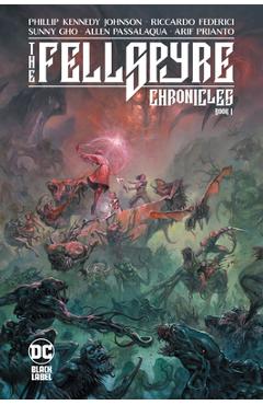 The Fellspyre Chronicles Book I - Phillip Kennedy Johnson