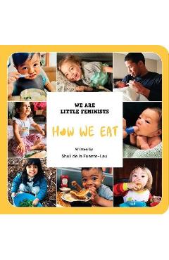 How We Eat - Shuli De La Fuente-lau
