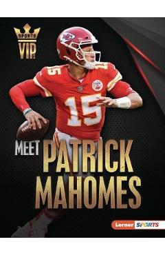 Meet Patrick Mahomes - Joe Levit