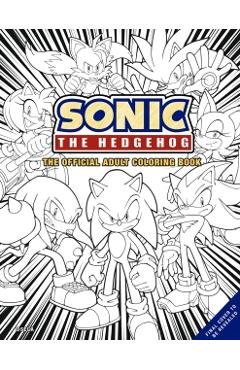 Sonic the Hedgehog: The Official Adult Coloring Book - Insight Editions