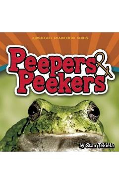 Peepers & Peekers - Stan Tekiela