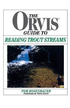 Orvis Guide to Reading Trout Streams - Tom Rosenbauer