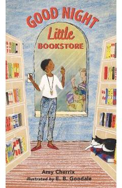Good Night, Little Bookstore - Amy Cherrix