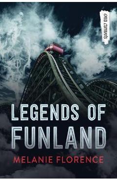 Legends of Funland - Melanie Florence