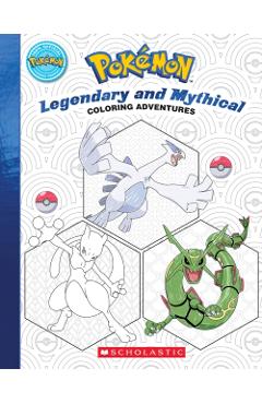 Pokémon Coloring Adventures #2: Legendary & Mythical Pokémon - Scholastic