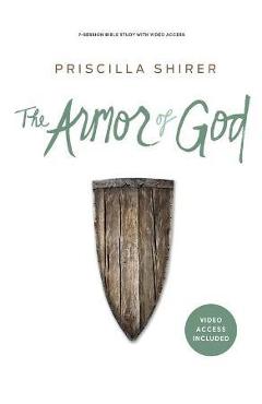 The Armor of God - Bible Study Book with Video Access - Priscilla Shirer