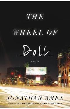 The Wheel of Doll - Jonathan Ames