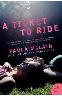 A Ticket to Ride - Paula Mclain