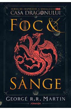 Foc si sange - George R. R. Martin