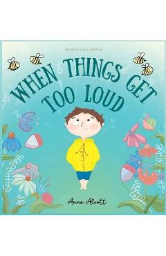 When things get too loud: A story about sensory overload - Anne Alcott