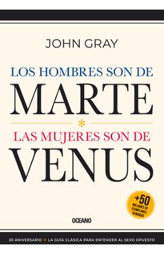 Los Hombres Son de Marte,: Las Mujeres Son de Venus, (Tercera Edición) - John Gray