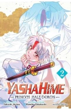 Yashahime: Princess Half-Demon, Vol. 2: Volume 2 - Takashi Shiina