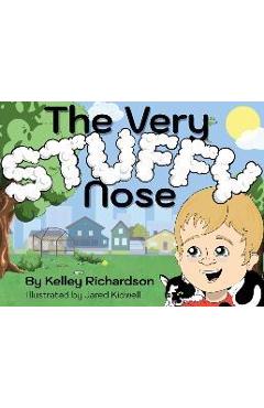 The Very Stuffy Nose - Kelley Richardson