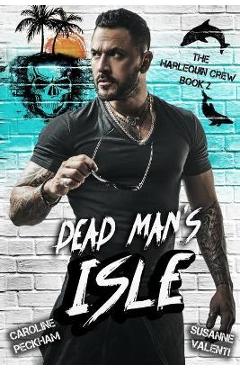 Dead Man\'s Isle - Caroline Peckham