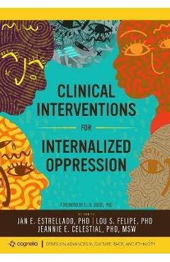 Clinical Interventions for Internalized Oppression - Jan E. Estrellado