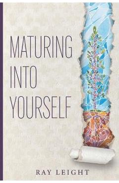 Maturing Into Yourself - Ray Leight - Imagine 1