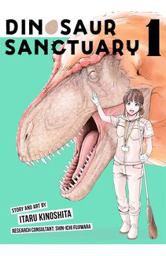 Dinosaur Sanctuary Vol. 1 - Itaru Kinoshita
