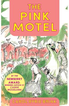 The Pink Motel - Carol Ryrie Brink