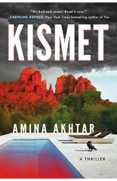 Kismet: A Thriller - Amina Akhtar