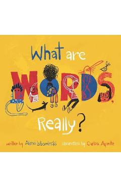 What Are Words, Really? - Alexi Lubomirski