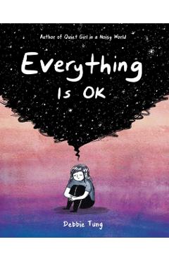 Everything Is Ok - Debbie Tung