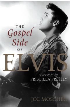 The Gospel Side of Elvis - Joe Moscheo