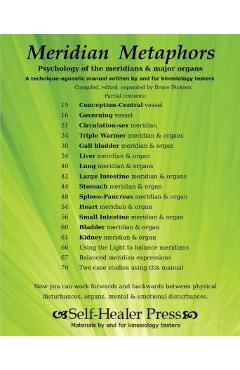 Meridian Metaphors: Psychology of the meridians and major organs - Bruce Dickson Mss