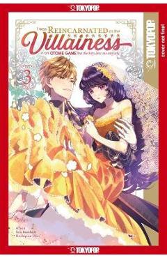 I Was Reincarnated as the Villainess in an Otome Game But the Boys Love Me Anyway!, Volume 3: Volume 3 - Sou Inaida