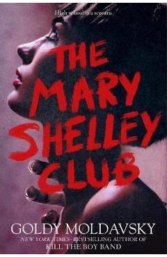 The mary shelley club - goldy moldavsky