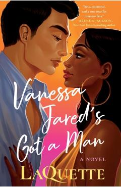 Vanessa Jared's Got a Man - Laquette