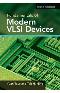 Fundamentals of Modern VLSI Devices - Yuan Taur
