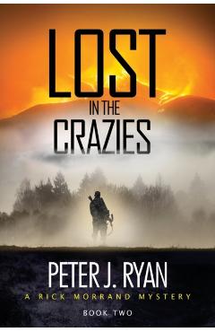 Lost in the Crazies - Peter J. Ryan