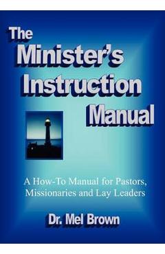 The Minister\'s Instruction Manual - Mel Brown