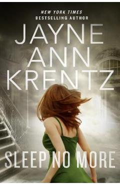 Sleep No More - Jayne Ann Krentz