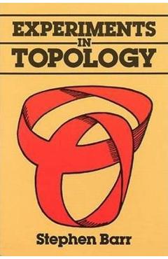 Experiments in Topology - Stephen Barr