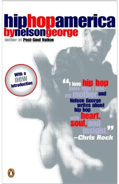 Hip Hop America - Nelson George
