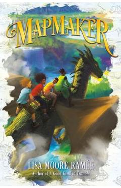 Mapmaker - Lisa Moore Ramée