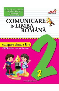 Comunicare in limba romana - Clasa 2 - Culegere - Valentina Stefan-Caradeanu, Florentina Hahaianu, Elena Apopei, Florentina Duta