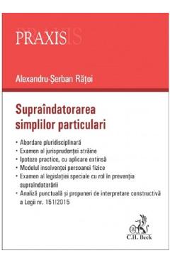 Supraindatorarea simplilor particulari - Alexandru-Serban Ratoi