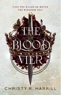 The Blood Vier - Christy R. Harrill